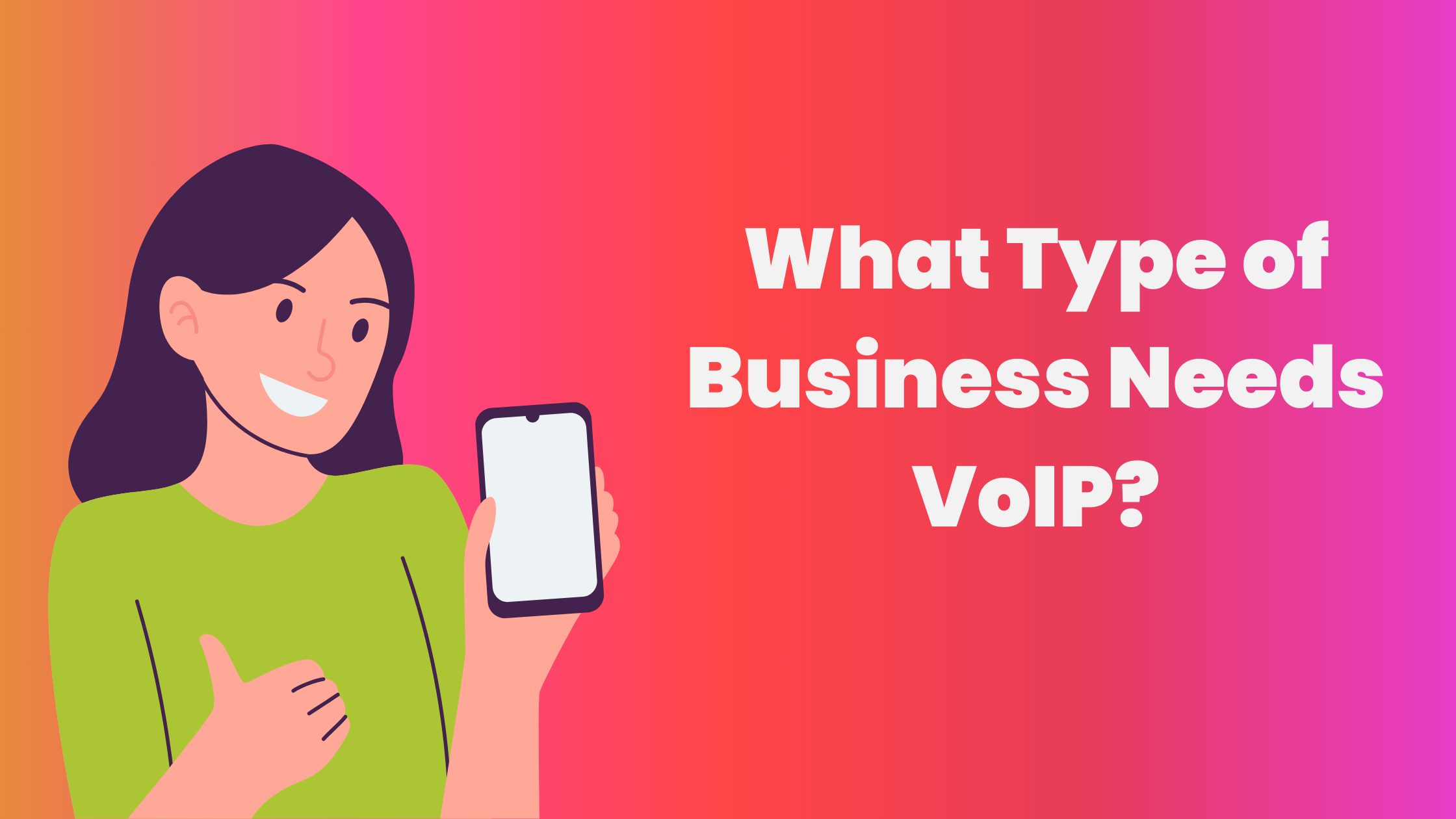 What Type of Business Needs VoIP?